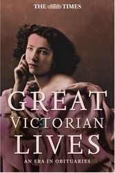 Cover Art for 9780007259731, The "Times" Great Victorian Lives by Ian Brunskill