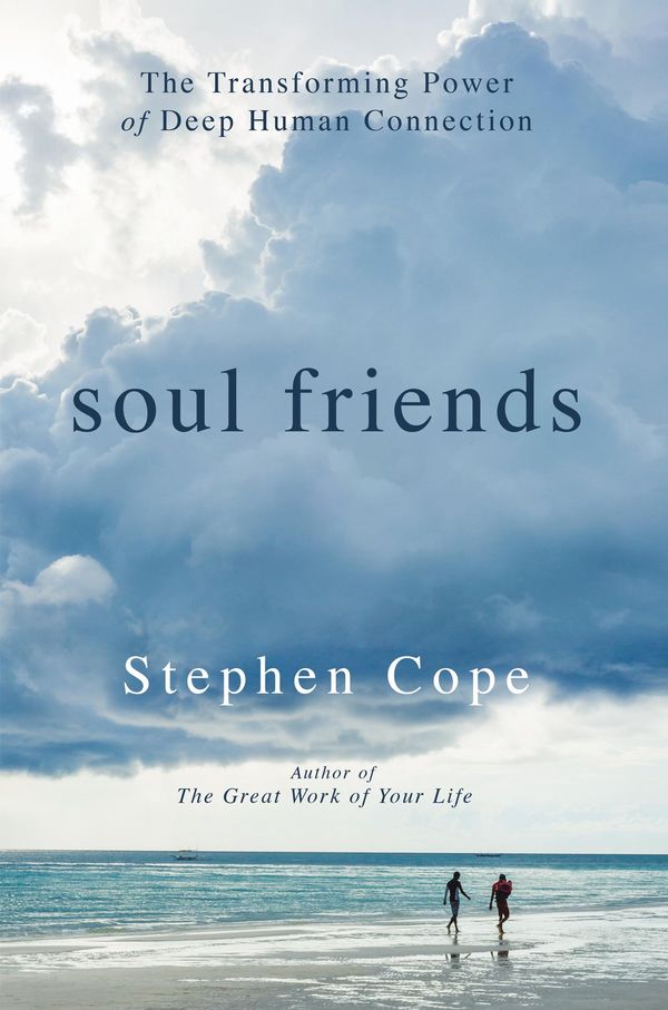 Cover Art for 9781401951665, Soul Friends by Stephen Cope