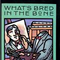 Cover Art for 9780670809165, What's Bred in the Bone by Robertson Davies