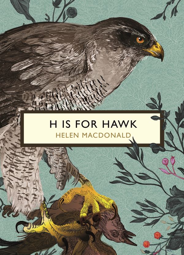 Cover Art for 9781784871109, H is for Hawk (The Birds and the Bees) by Helen MacDonald