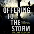 Cover Art for B073RPPC7H, Offering to the Storm: The Baztan Trilogy, Book 3 by Dolores Redondo