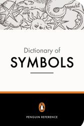 Cover Art for 9780140512540, The Penguin Dictionary of Symbols by Alain Gheerbrant