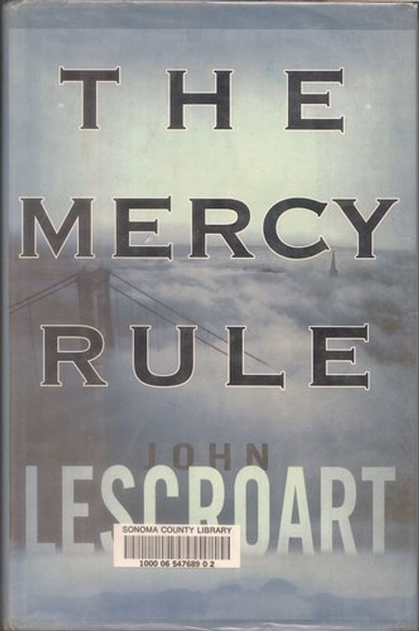 Cover Art for 9780783803449, The Mercy Rule (Thorndike Core) by John T. Lescroart