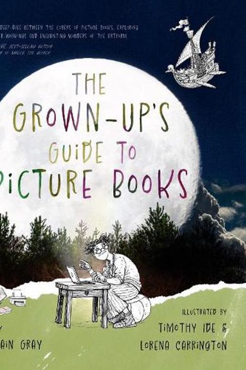 Cover Art for 9781922858504, The Grown-Up's Guide to Picture Books by Gray, Lara Cain