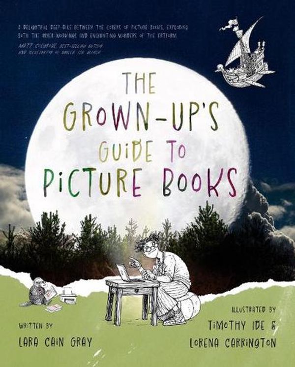 Cover Art for 9781922858504, The Grown-Up's Guide to Picture Books by Gray, Lara Cain