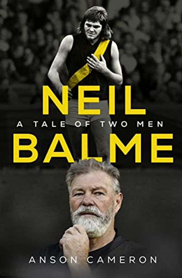 Cover Art for B09VS5HWJX, Neil Balme: A Tale of Two Men by Anson Cameron, Neil Balme