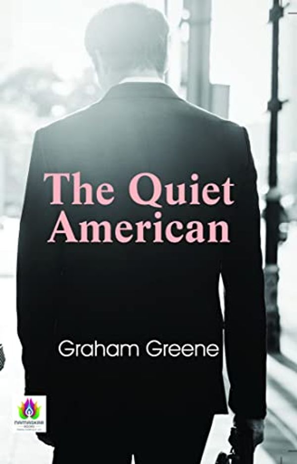 Cover Art for B09MNCT3Q5, The Quiet American by Graham Greene & Robert Stone