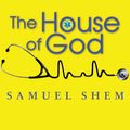 Cover Art for 9781452674414, The House of God by Samuel Shem, M.D.