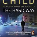 Cover Art for B0031RS4V6, The Hard Way by Lee Child