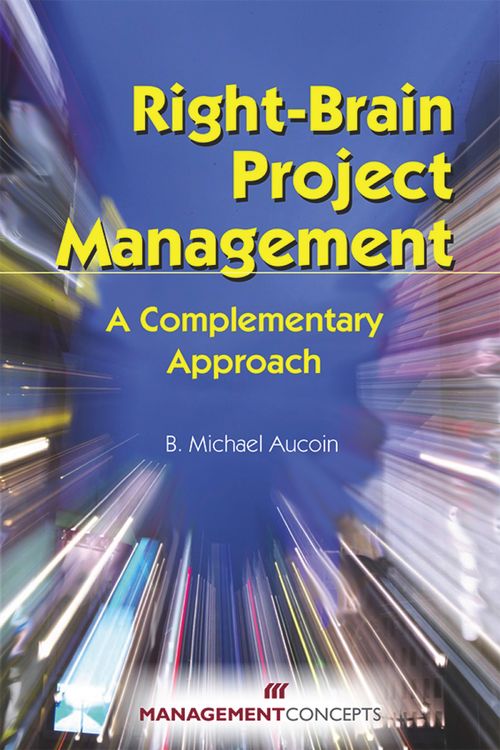 Cover Art for 9781567262063, Right-brain Project Management by B. Michael Aucoin