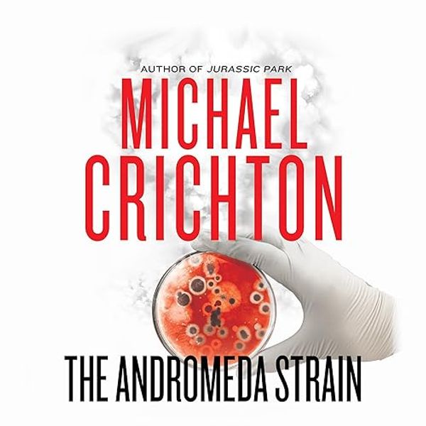 Cover Art for B00VTS0DQ8, The Andromeda Strain by Michael Crichton