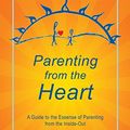 Cover Art for 9781927360644, Parenting from the Heart by Jack Pransky