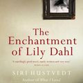 Cover Art for 9780340682364, The Enchantment of Lily Dahl by Siri Hustvedt