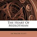 Cover Art for 9781286049785, The Heart of Midlothian by Sir Walter Scott