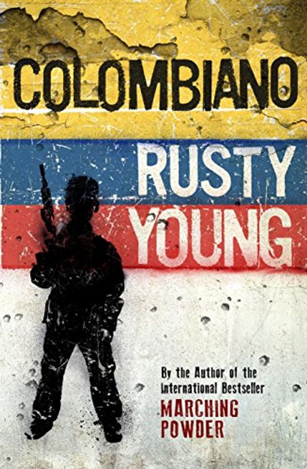 Cover Art for B01EJZPZ0G, Colombiano by Rusty Young