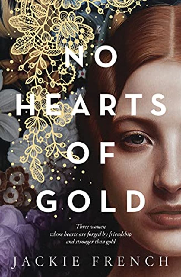 Cover Art for B096CPR7G9, Hearts of Gold by Jackie French