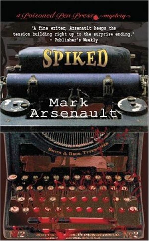 Cover Art for 9780743487061, Spiked by MR Mark Arsenault