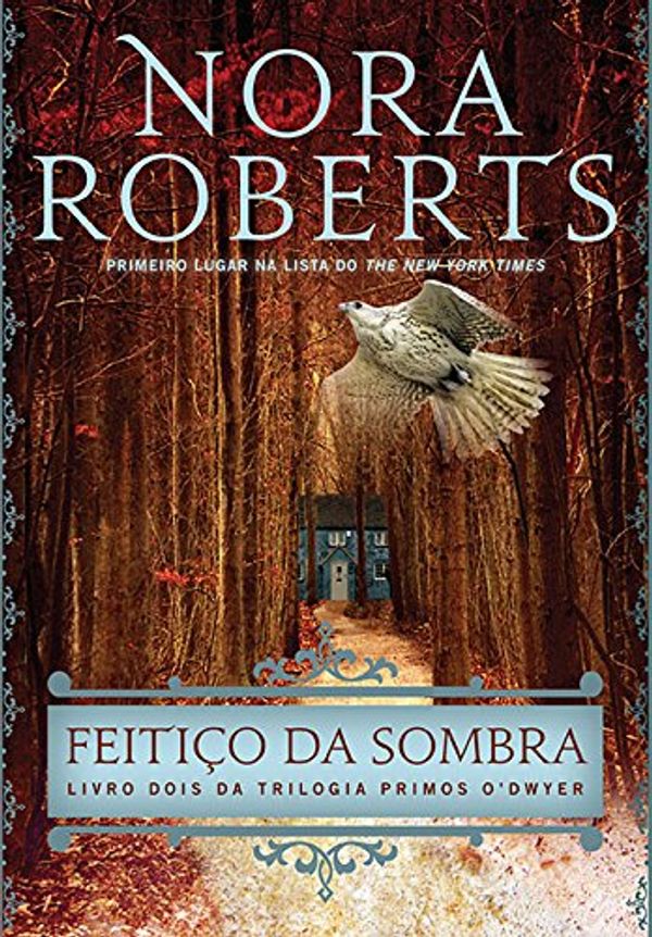 Cover Art for 9788580414189, Feiti�o da Sombra - Volume 2 (Em Portuguese do Brasil) by Nora Roberts