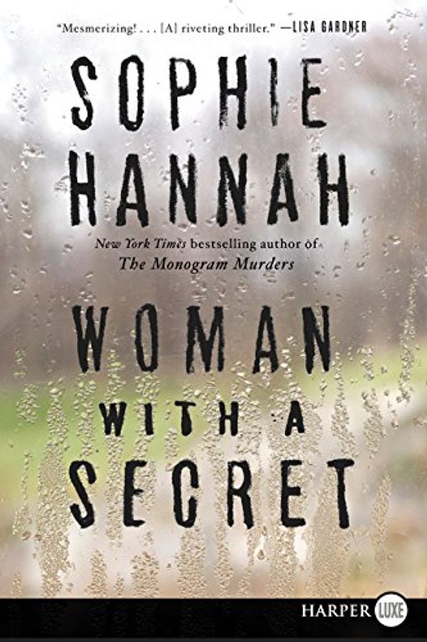 Cover Art for 9780062393098, Woman with a Secret by Sophie Hannah