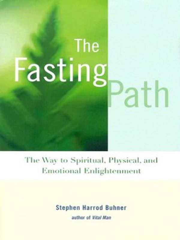 Cover Art for 9781440614903, The Fasting Path by Stephen Harrod Buhner