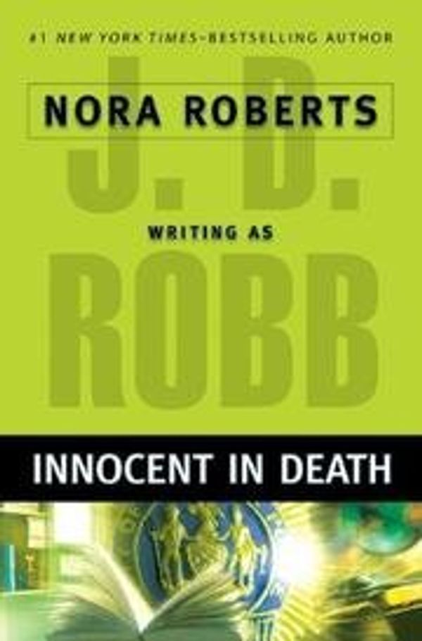 Cover Art for 9780739478806, Innocent in Death (Large Print Edition) Edition: Reprint by Nora Roberts writing as J.D. Robb