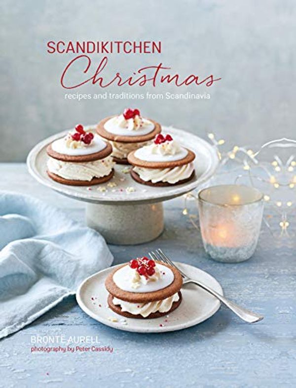 Cover Art for B07KYZWMR2, Scandikitchen Christmas: Recipes and traditions from Scandinavia by Brontë Aurell