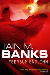 Cover Art for 9781857232738, Feersum Endjinn by Iain M. Banks