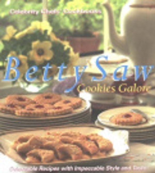 Cover Art for 9789812321190, Cookies Galore (Celebrity Chefs) by Betty Saw