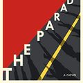 Cover Art for 9780735277526, The Parade by Dave Eggers