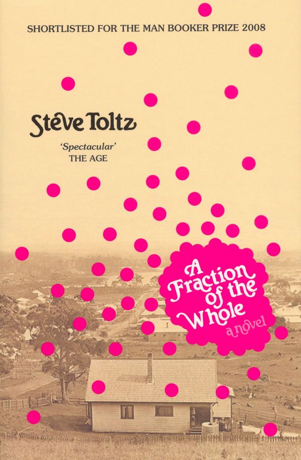 Cover Art for 9780143009528, A Fraction Of The Whole by Steve Toltz