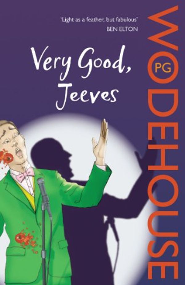 Cover Art for B0031RSBHS, Very Good, Jeeves: (Jeeves & Wooster) (Jeeves & Wooster Series Book 4) by P.g. Wodehouse