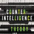 Cover Art for B07M8YVG2X, Counterintelligence Theory and Practice (Security and Professional Intelligence Education Series Book 29) by Hank Prunckun