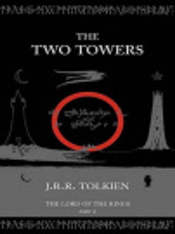 Cover Art for 9780061917950, The Two Towers by J.R.R. Tolkien, Christopher Tolkien