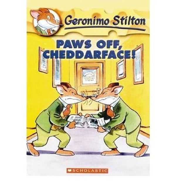 Cover Art for B00GX32KVA, [(Paws Off Cheddarface!)] [Author: Geronimo Stilton] published on (April, 2004) by Geronimo Stilton