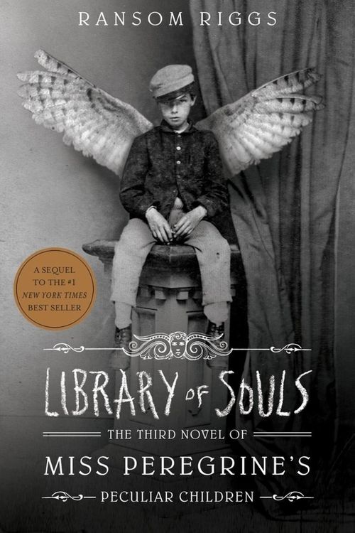 Cover Art for 9781594748400, Library Of Souls The Third Novel of Miss Peregrine's Peculiar Chi by Ransom Riggs