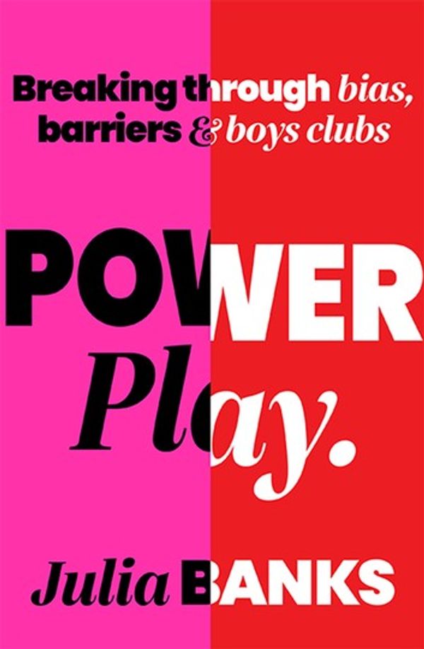 Cover Art for 9781743587799, Power Play by Julia Banks