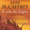 Cover Art for 9782266170956, La Ballade de Pern, Tome 1 : L'aube des dragons by Anne McCaffrey