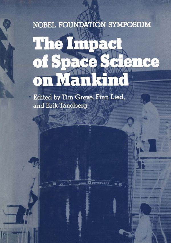 Cover Art for 9781468486643, The Impact of Space Science on Mankind by Tim Greve