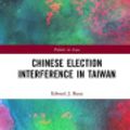 Cover Art for 9781000519488, Chinese Election Interference in Taiwan by Edward Barss