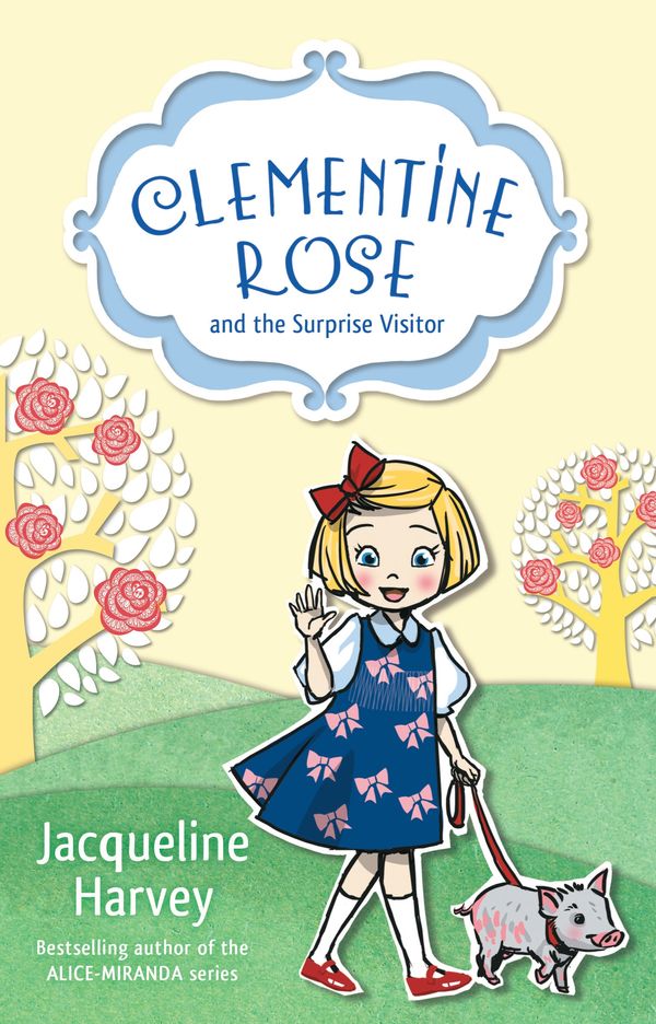 Cover Art for 9781742755410, Clementine Rose and the Surprise Visitor 1 by Jacqueline Harvey
