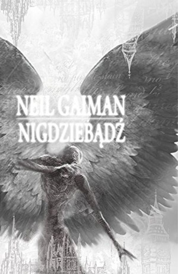 Cover Art for 9788374804509, Nigdziebadz by Gaiman Neil