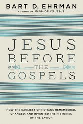 Cover Art for 9780062285201, Jesus Before the Gospels by Bart D. Ehrman