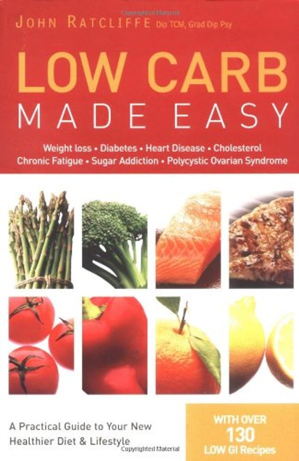 Cover Art for 9781741211641, Low Carb Made Easy by John Ratcliffe