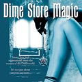 Cover Art for 9781400137428, Dime Store Magic by Kelley Armstrong