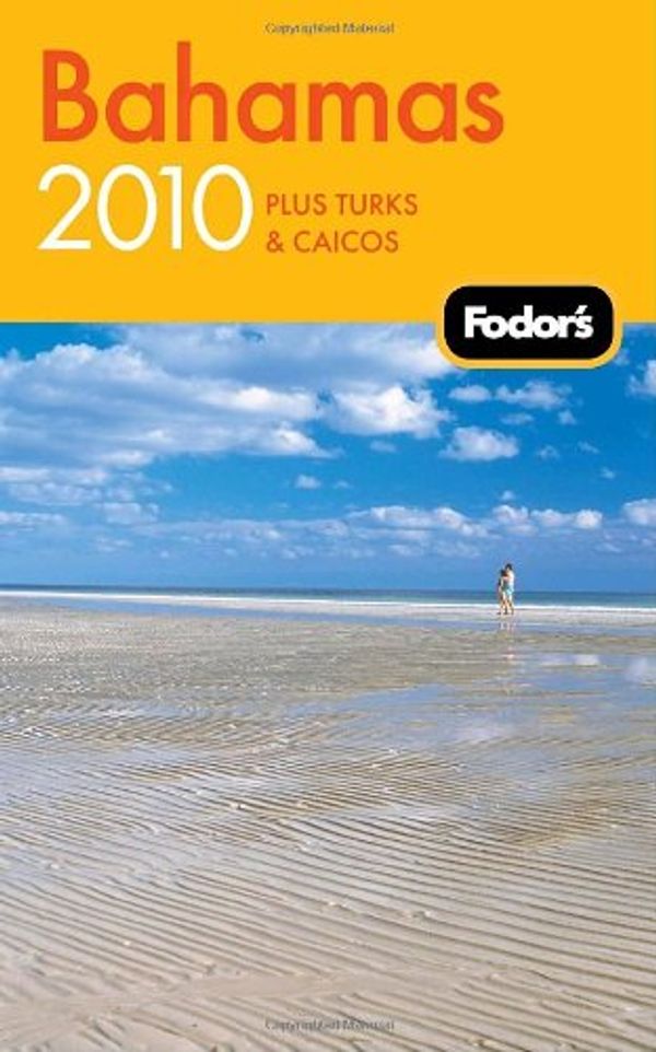 Cover Art for 9781400008445, Fodor's Bahamas 2010 by Fodor Travel Publications