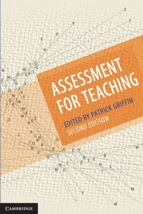 Cover Art for 9781316640739, Assessment for Teaching by Patrick Griffin