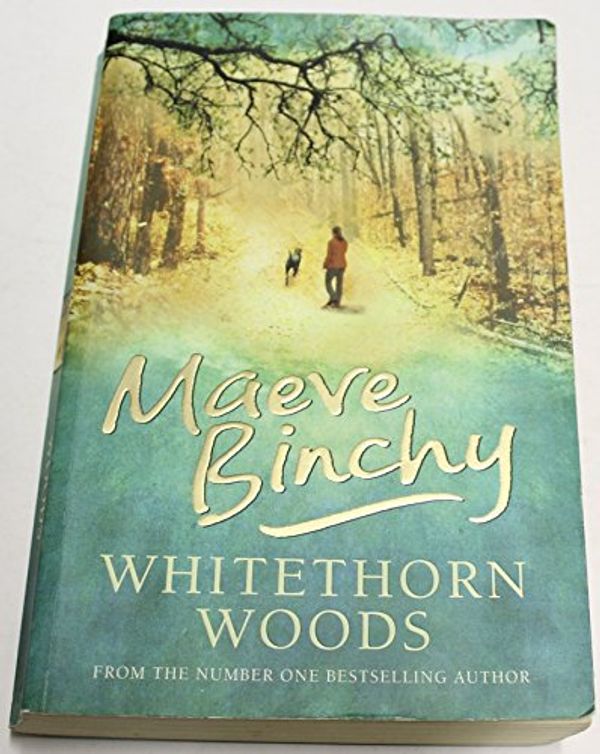 Cover Art for 9781407220079, WHITETHORN WOODS by Maeve (ireland) Binchy