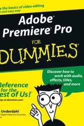 Cover Art for 9780764543449, Adobe Premiere Pro For Dummies by Keith Underdahl