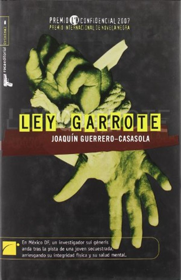 Cover Art for 9788496544956, Ley Garrote by Joaquin Guerrero-Casasola