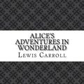 Cover Art for 9781974215225, Alice's Adventures in Wonderland by Lewis Carroll
